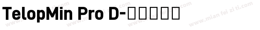 TelopMin Pro D字体转换